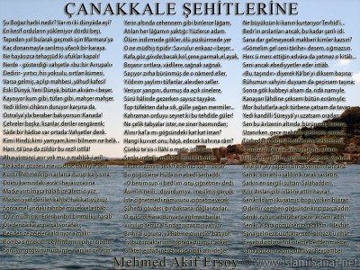 islamiSanat.net tarafndan anakkale Sava ve anakkale Zaferi`nin yldnm mnasebetiyle yaplm bir alma. Bu alma vesilesi ile btn ehit ve gazilerimizi rahmetle anyoruz. almann arka plannda anakkale Sava`nn gerekletii mntkalardan anakkale sahillerine ait bir fotoraf yer almaktadr. Fotoraf bizzat tarafmzdan zel olarak ekilmitir. ( islamiSanat.net. Bu eserin her hakk sakldr, ticari maksatla kullanlmas yasaktr.)