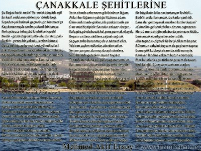 islamiSanat.net tarafndan anakkale Sava ve anakkale Zaferi`nin yldnm mnasebetiyle yaplm bir alma. Bu alma vesilesi ile btn ehit ve gazilerimizi rahmetle anyoruz. almann arka plannda anakkale Sava`nn gerekletii mntkalardan anakkale sahillerine ait bir fotoraf yer almaktadr. Fotoraf bizzat tarafmzdan zel olarak ekilmitir. ( islamiSanat.net. Bu eserin her hakk sakldr, ticari maksatla kullanlmas yasaktr.)