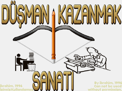 Dusman Kazanmak Sanat (The Art of Acquiring An Antagonist)